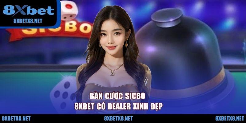 Bàn cược Sicbo 8XBET có Dealer xinh đẹp