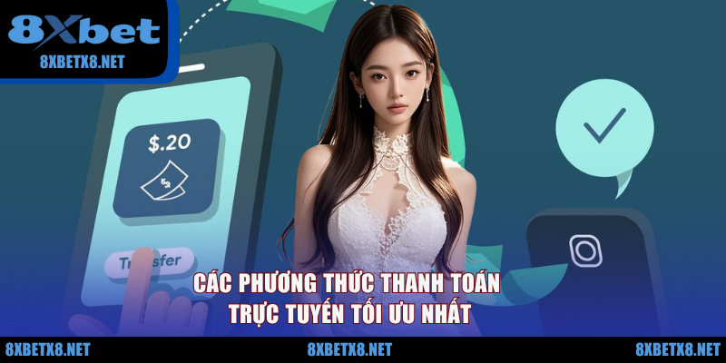 Các phương thức thanh toán trực tuyến tối ưu nhất
