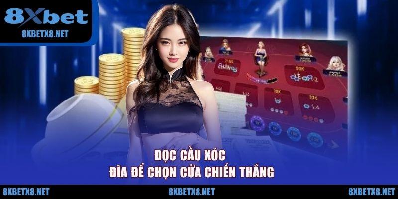 Đọc cầu Xóc Đĩa để chọn cửa chiến thắng Đọc cầu Xóc Đĩa để chọn cửa chiến thắng